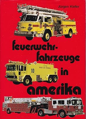 Feuerwehrfahrzeuge in Amerika