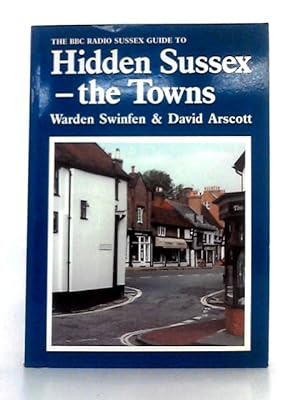 Seller image for Hidden Sussex - the Towns for sale by World of Rare Books