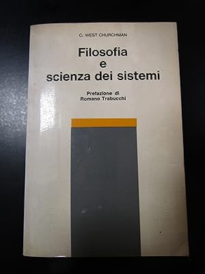 Image du vendeur pour West Churchman C. Filosofia e scienza dei sistemi. Ili 1971. mis en vente par Amarcord libri