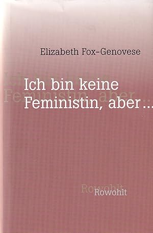 Imagen del vendedor de Ich bin keine Feministin, aber . a la venta por Buchhandlung & Antiquariat Rother