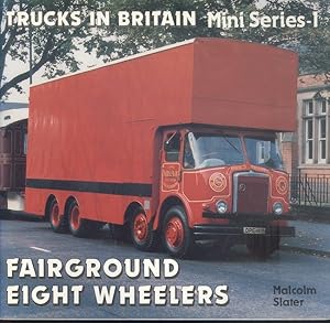 Seller image for Fairground Eight Wheelers (Trucks on Britain Mini Series -1) for sale by Dereks Transport Books