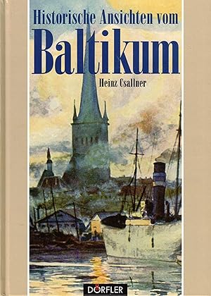 Image du vendeur pour Historische Ansichten vom Baltikum mis en vente par Paderbuch e.Kfm. Inh. Ralf R. Eichmann