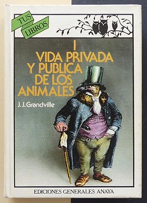 Imagen del vendedor de Vida privada y pblica de los animales. I a la venta por Il Tuffatore