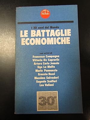 Le battaglie economiche. Editrice Corriere della Sera 1978.