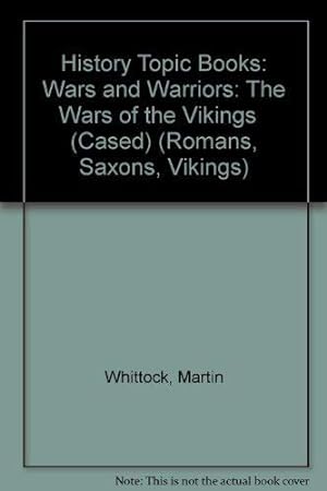 Seller image for History Topic Books: Wars and Warriors: The Wars of the Vikings (Cased) for sale by WeBuyBooks