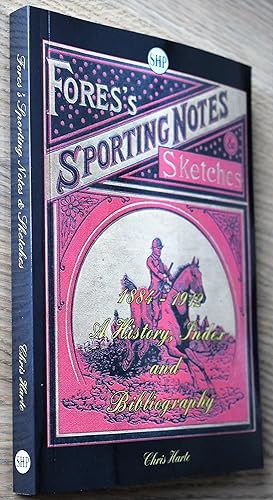 Bild des Verkufers fr Fores's Sporting Notes & Sketches 1884-1912: A History, Index and Bibliography zum Verkauf von Dodman Books