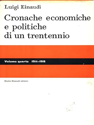 Bild des Verkufers fr Cronache economiche e politiche di un trentennio. Volume 4 zum Verkauf von Librodifaccia