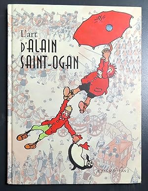 Seller image for L'art d'Alain Saint-Ogan. for sale by La Bergerie