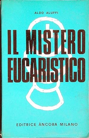 Seller image for Il mistero eucaristico for sale by Librodifaccia