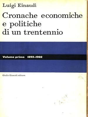 Bild des Verkufers fr Cronache economiche e politiche di un trentennio. Volume 1 zum Verkauf von Librodifaccia