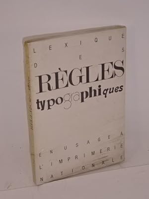 Image du vendeur pour Lexique des rgles typographiques en usage  l'Imprimerie nationale mis en vente par Librairie Douin