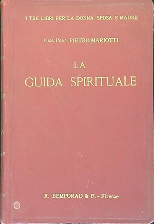 Bild des Verkufers fr La guida spirituale ad uso delle donne spose e madri zum Verkauf von Librodifaccia