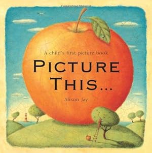 Immagine del venditore per Picture This.: A Child's First Picture Book venduto da WeBuyBooks