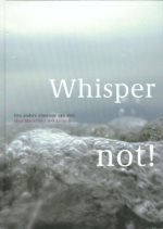 Seller image for Whisper Not: A Different Dimension of Seeing for sale by Loring art  (Barcelona)