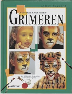 Seller image for De basistechnieken van het grimeren: meer dan 40 bijzondere feestgezichten stap voor stap uitgelegd (AKTIVITEITSBOEKEN) for sale by WeBuyBooks