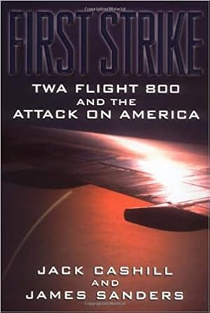 Seller image for First Strike: Twa Flight 800 and the Attack on America for sale by Bulk Book Warehouse