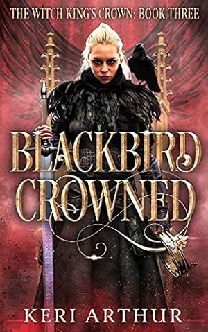 Seller image for Blackbird Crowned (The Witch King's Crown) for sale by Redux Books