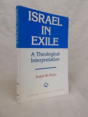 Bild des Verkufers fr ISRAEL IN EXILE A THEOLOGICAL INTERPRETATION zum Verkauf von Gage Postal Books