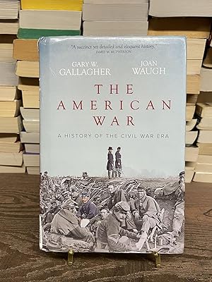Seller image for The American War: A History of the Civil War Era for sale by Chamblin Bookmine