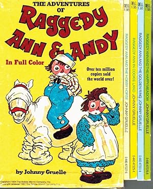 Seller image for THE ADVENTURES OF RAGGEDY ANN AND ANDY Raggedy Ann - in Cookie Land, and the Hobby Horse, and the Golden Ring, and the Happy Meadow for sale by Z-A LLC