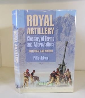 Seller image for Royal Artillery Glossary of Terms and Abbreviations, Historical and Modern for sale by BRIMSTONES