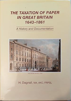 The Taxation of Paper in Great Britain 1643-1861: A History and Documentation