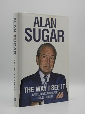 Imagen del vendedor de The Way I See It. Rants, Revelations and Rules For Life [SIGNED] a la venta por Tarrington Books