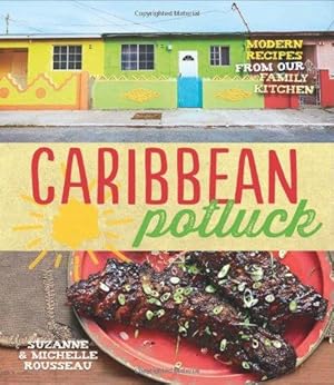 Seller image for Caribbean Potluck: Modern recipes from our family kitchen for sale by WeBuyBooks