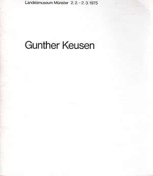 Bild des Verkufers fr Gunther Keusen. Landesmuseum Mnster 2.2. - 2.3.1975. zum Verkauf von Antiquariat Querido - Frank Hermann