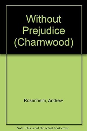 Seller image for Without Prejudice (Charnwood) for sale by WeBuyBooks