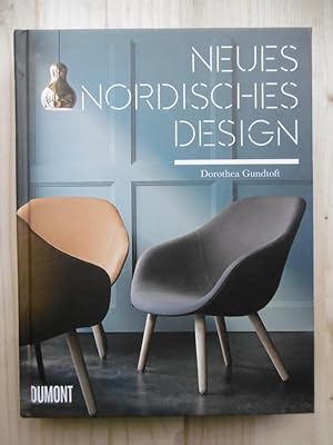 Seller image for Neues nordisches Design. (bersetzung: Elisabeth Girkinger, Alexander Titze-Grabec). for sale by Antiquariat Steinwedel