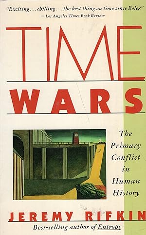 Bild des Verkufers fr Time Wars: The Primary Conflict in Human History zum Verkauf von A Cappella Books, Inc.