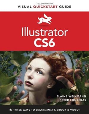 Immagine del venditore per Illustrator CS6: Visual Quickstart Guide (Visual QuickStart Guides) venduto da WeBuyBooks