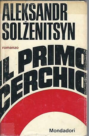 Imagen del vendedor de IL PRIMO CERCHIO TRADUZIONEN DI PIETRO ZVETEREMICH a la venta por Libreria Rita Vittadello