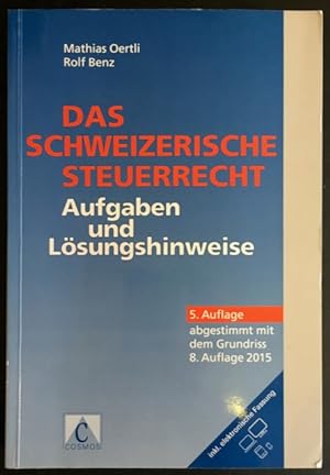 Bild des Verkufers fr Das schweizerische Steuerrecht - Aufgaben und Lsungshinweise zum Verkauf von Antiquariat Im Seefeld / Ernst Jetzer