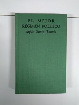 Imagen del vendedor de El mejor rgimen poltico segn Santo Toms a la venta por Libros Ambig