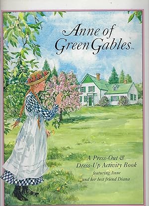 Seller image for Anne of Green Gables - a Press-Out & Dress-Up Activity Book Featuring Anne and Her Best Friend Diana for sale by Peakirk Books, Heather Lawrence PBFA