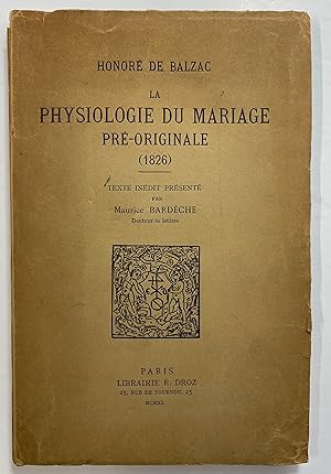 Image du vendeur pour La Physiologie Du Mariage Pr-Originale (1826) mis en vente par Henry Pordes Books Ltd