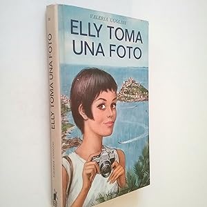 Seller image for Elly toma una foto for sale by MAUTALOS LIBRERA