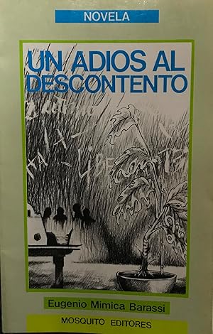 Seller image for Un adis al descontento. Novela for sale by Librera Monte Sarmiento