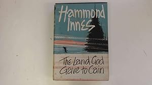 Image du vendeur pour The land God gave to Cain: A novel of the Labrador mis en vente par Goldstone Rare Books