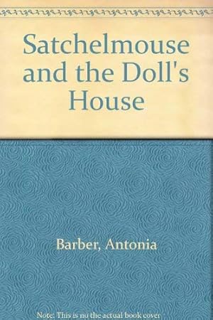 Immagine del venditore per Satchelmouse and the Doll's House venduto da WeBuyBooks