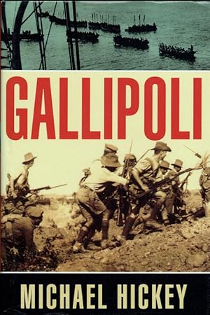 Seller image for GALLIPOLI (SIGNED COPY) for sale by Paul Meekins Military & History Books
