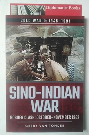 Sino-Indian War: Border Clash - October-November 1962 (Cold War 1945-1991)