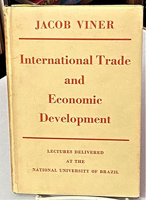 Seller image for International Trade and Economic Development. Lectures Delivered at the National University of Brazil for sale by My Book Heaven