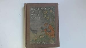 Imagen del vendedor de Baby Monkey and The Wily Wolf. a la venta por Goldstone Rare Books