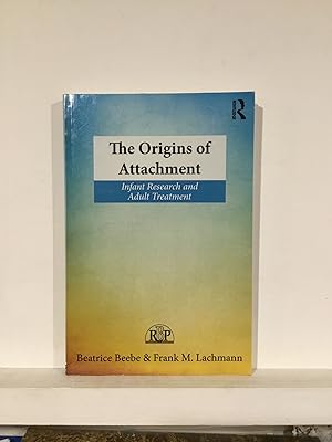 Image du vendeur pour The Origins of Attachment: Infant Research and Adult Treatment mis en vente par Aeon Bookstore