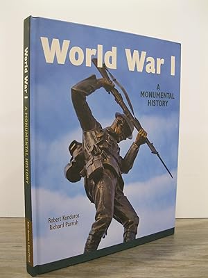 WORLD WAR I A MONUMENTAL HISTORY