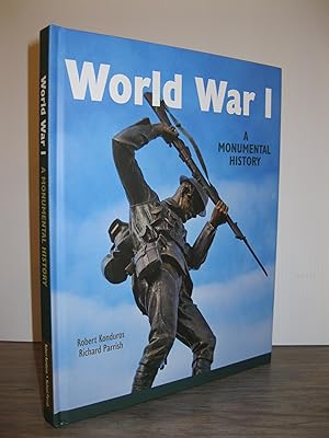 WORLD WAR I A MONUMENTAL HISTORY