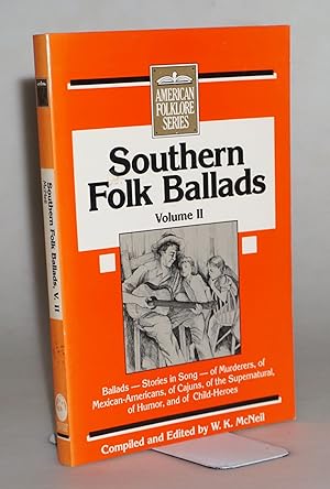 Southern Folk Ballads Vol II (American Folklore Series)